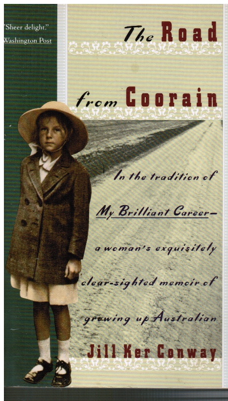 CONWAY, JILL KER - The Road from Coorain