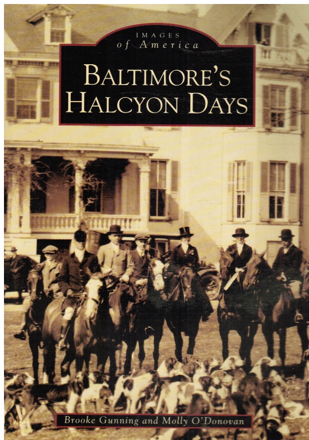 GUNNING, BROOKE & MOLLY O'DONOVAN - Baltimore's Halcyon Days