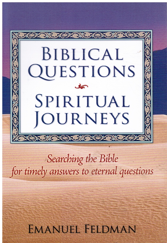 RABINOVITCH, RABBI MORDECHAI - Biblical Questions, Spiritual Journeys