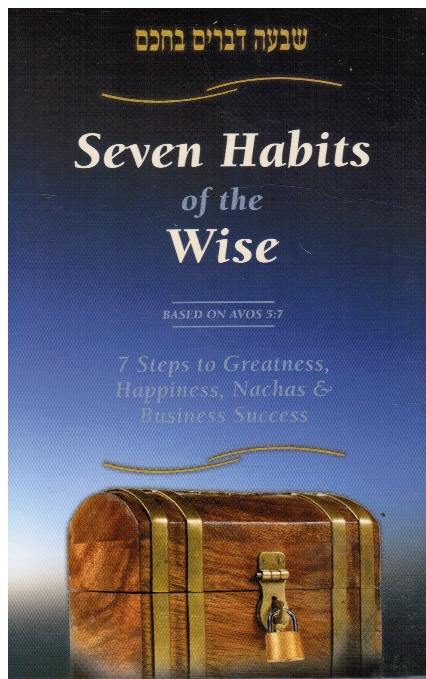 GOLDBERGER, MOSHE - Seven Habits of the Wise