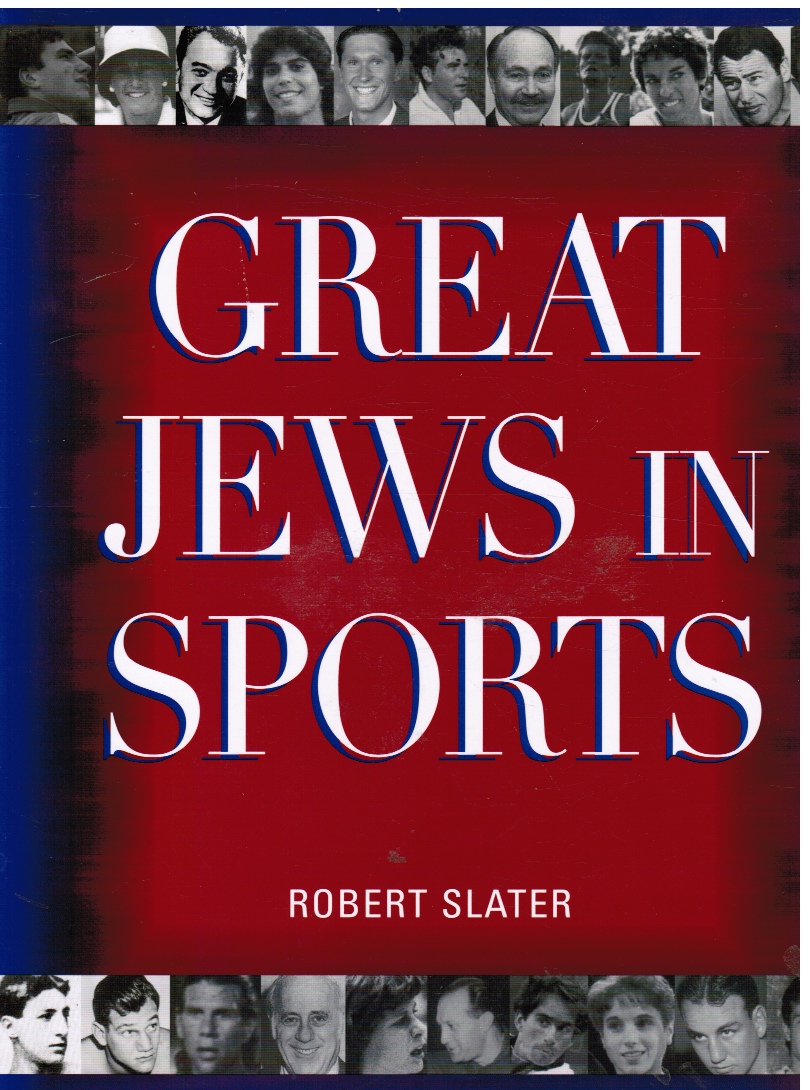 SLATER, ROBERT - Great Jews in Sports