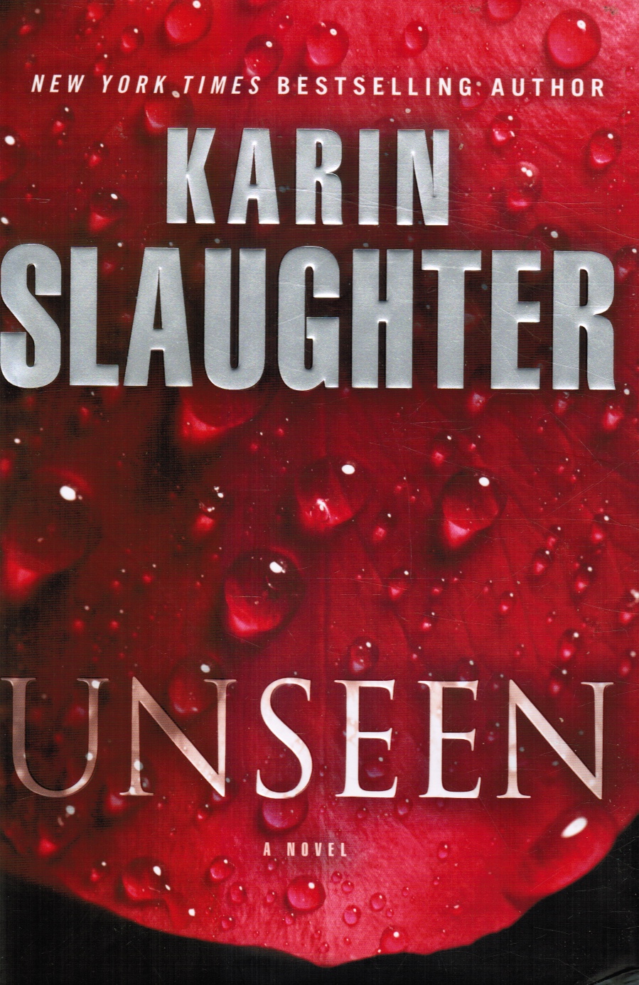 SLAUGHTER, KARIN - Unseen: A Novel