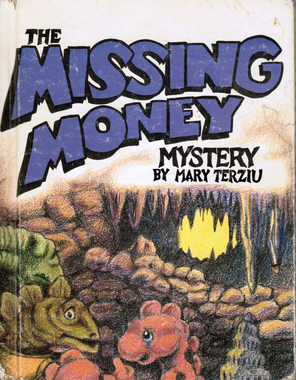 TERZIU, MARY; LINDA L. CASHMAN (EDITORS) - The Missing Money Mystery