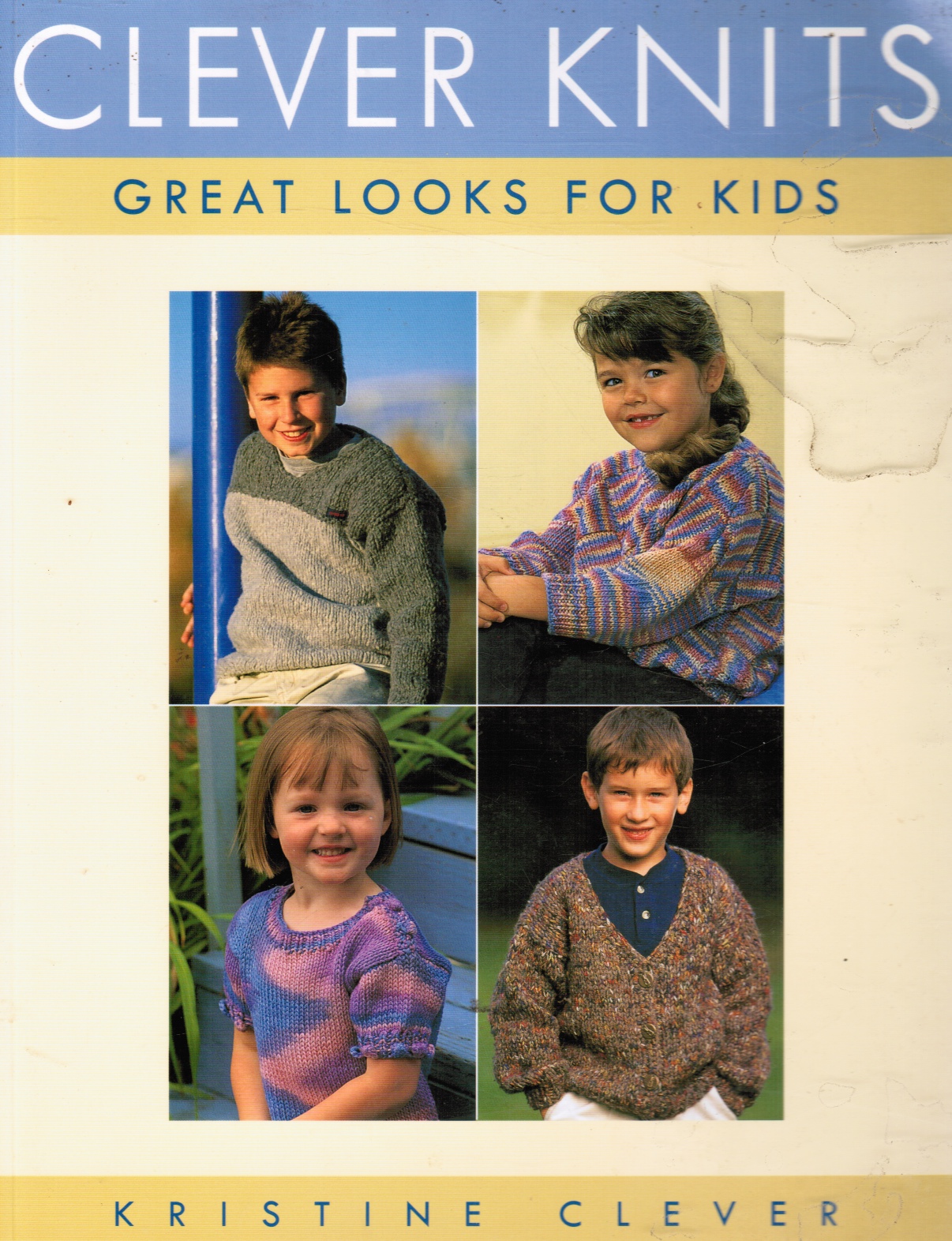 CLEVER, KRISTINE - Clever Knits: Great Looks for Kids