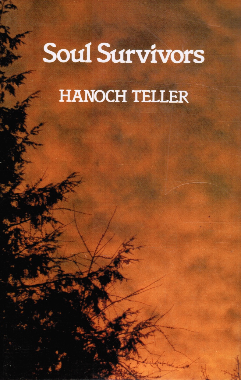 TELLER, HANOCH; MARSI TABAK (COLLABORATOR) - Soul Survivors: True Stories of Striving and Yearning
