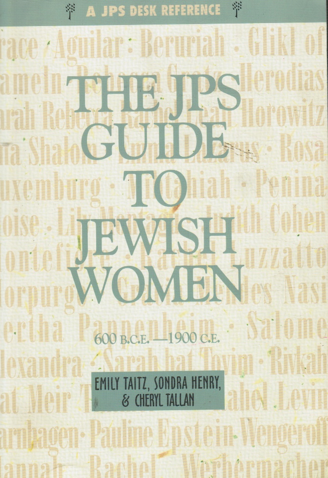 TAITZ, EMILY & SONDRA HENRY & CHERYL TALLAN - Jps Guide to Jewish Women 600 Bce-1900 Ce