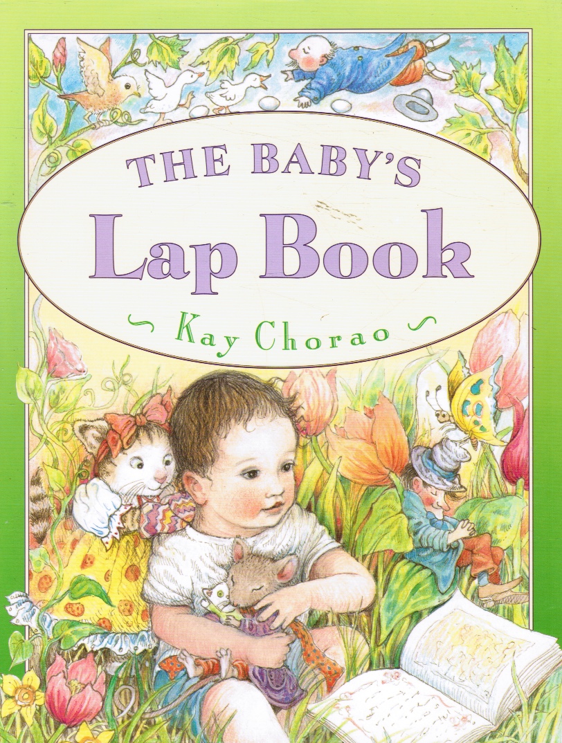 CHORAO, KAY - The Baby's Lap Book