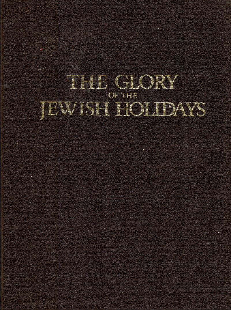 SEIDMAN, HILLEL; MOSES ZALESKY (EDITOR) - The Glory of the Jewish Holidays