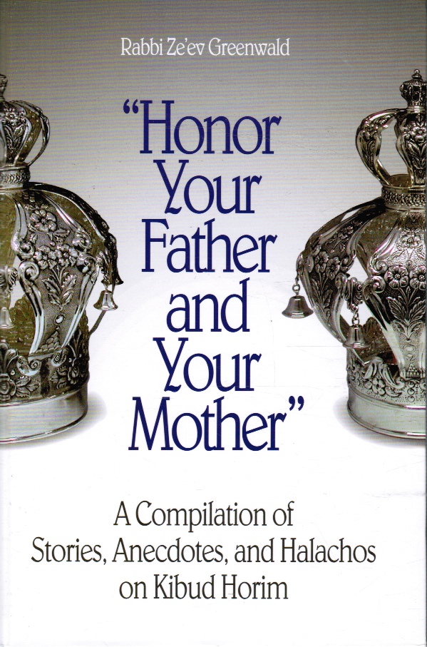 GREENWALD, ZE'EV - Honor Your Father and Your Mother