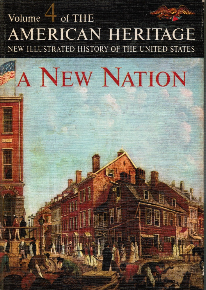 ATHEARN, ROBERT G. - American Heritage: A New Naiton