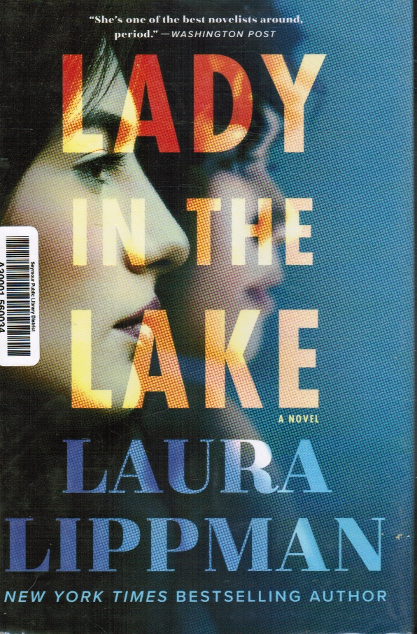 LIPPMAN, LAURA - Lady in the Lake: A Novel