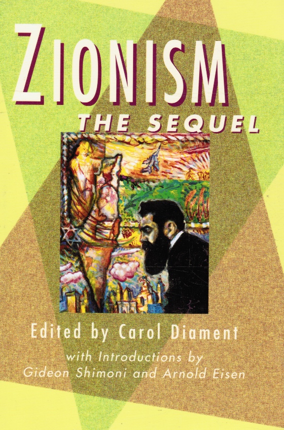 DIAMENT, CAROL - Zionism: The Sequel