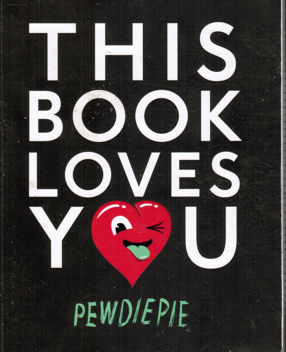 PEWDIEPIE, EDGAR (GHOSTWRITER) - This Book Loves You