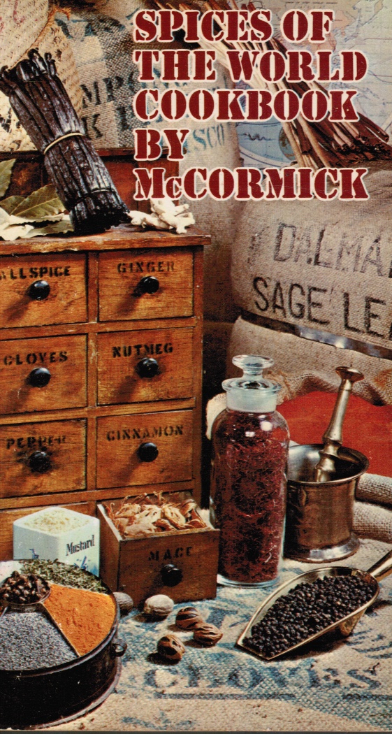 MARY COLLINS, PREPARED AND TESTED BY - Spices of the World Cookbook By Mccormick