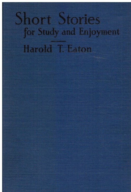 EATON, HAROLD T (EDITED BY) - Short Stories for Study and Enjoyment