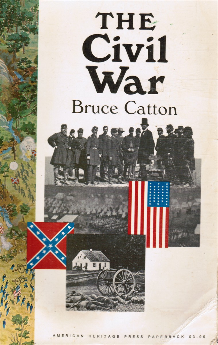 CATTON, BRUCE - The Civil War
