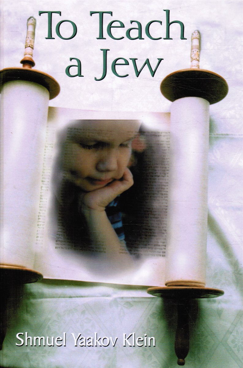  - To Teach a Jew