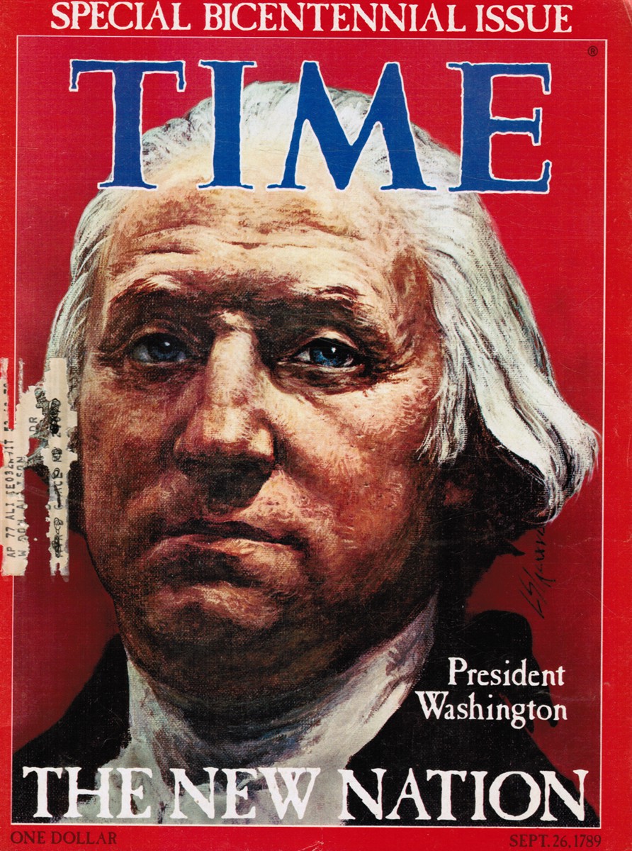 GRUNWALD, HENRY ANATOLE (MANAGING EDITOR) - Time Magazine Special Bicentennial Issue President Washington Sept 26,1789