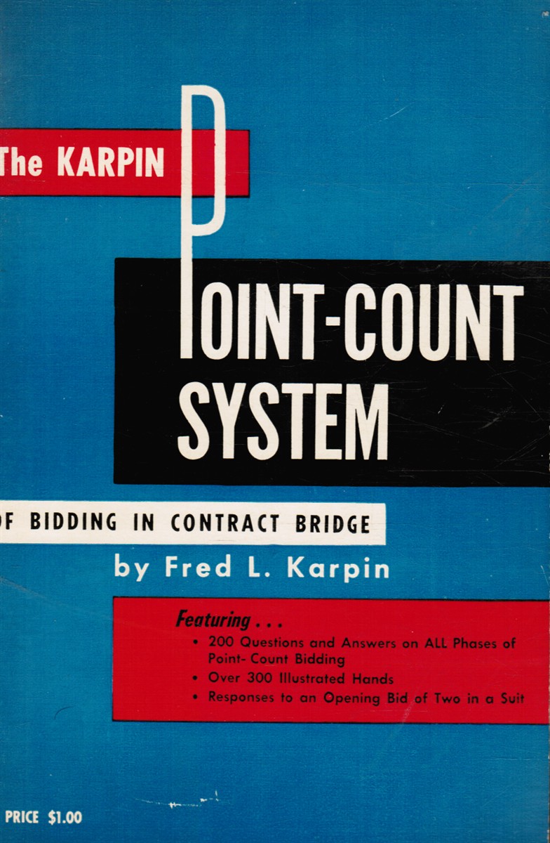 KARPIN, FRED L - The Karpin Point-Count System of Bidding in Contract Bridge
