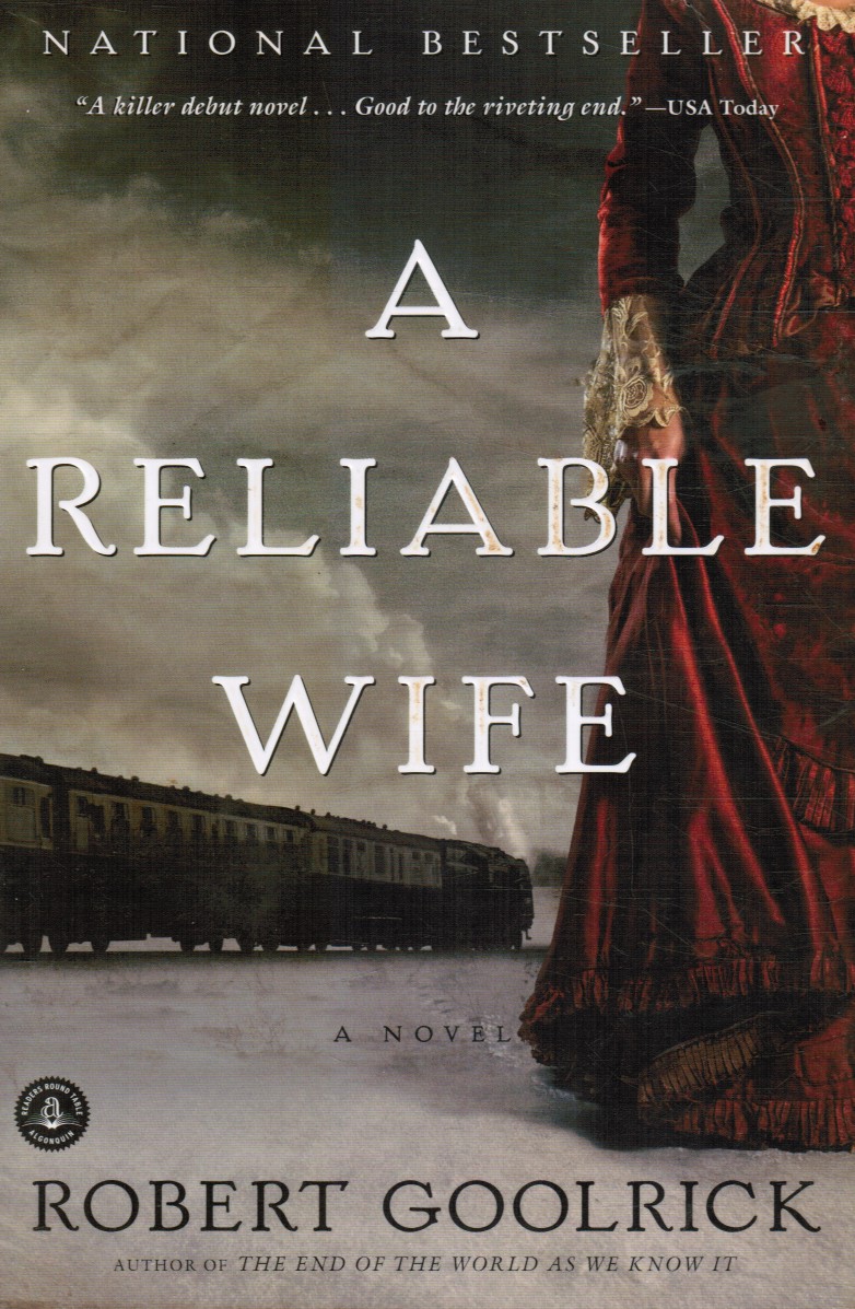 GOOLRICK, ROBERT - A Reliable Wife