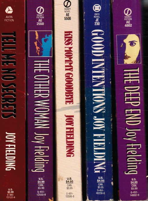 FIELDING, JOY - Set of 5 Books: The Deep End, Good Intentions, Kiss Mommy Goodbye, the Other Woman, Tell Me No Secrets