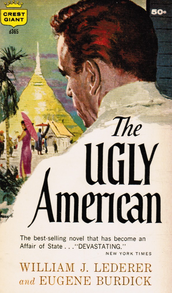 LEDERER, WILLIAM J; EUGENE BURDICK - The Ugly American