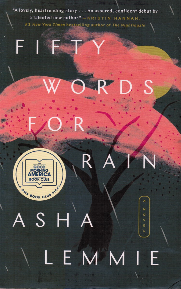 LEMMIE, ASHA - Fifty Words for Rain - a Novel