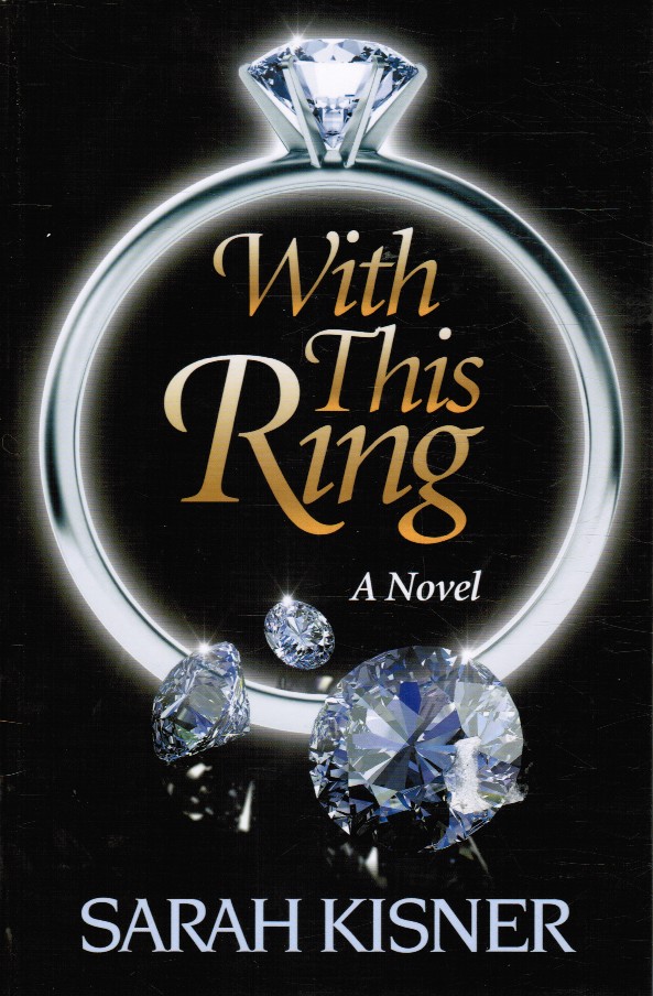 KISNER, SARAH - With This Ring: A Novel