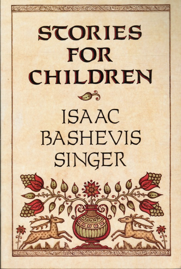 SINGER, ISAAC BASHEVIS - Stories for Children