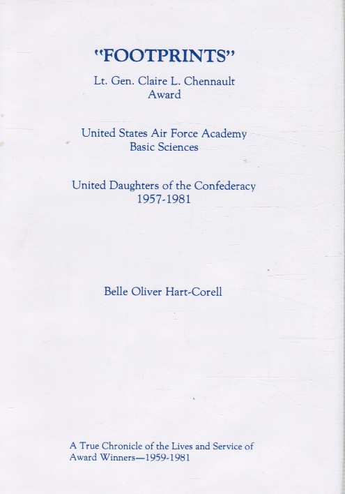 HART-CORELL, BELLE OLIVER - Footprints a History of the General Claire L. Chennault United Daughters of the Confederacy Award, United States Air Force Academy, 1959