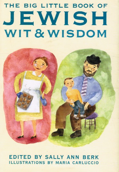 BERK, SALLY ANN (EDITED BY) - Big Little Book of Jewish Wit & Wisdom