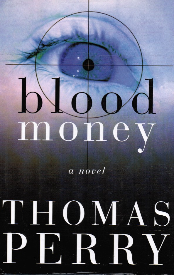 PERRY, THOMAS - Blood Money, a Jane Whitefield Novel