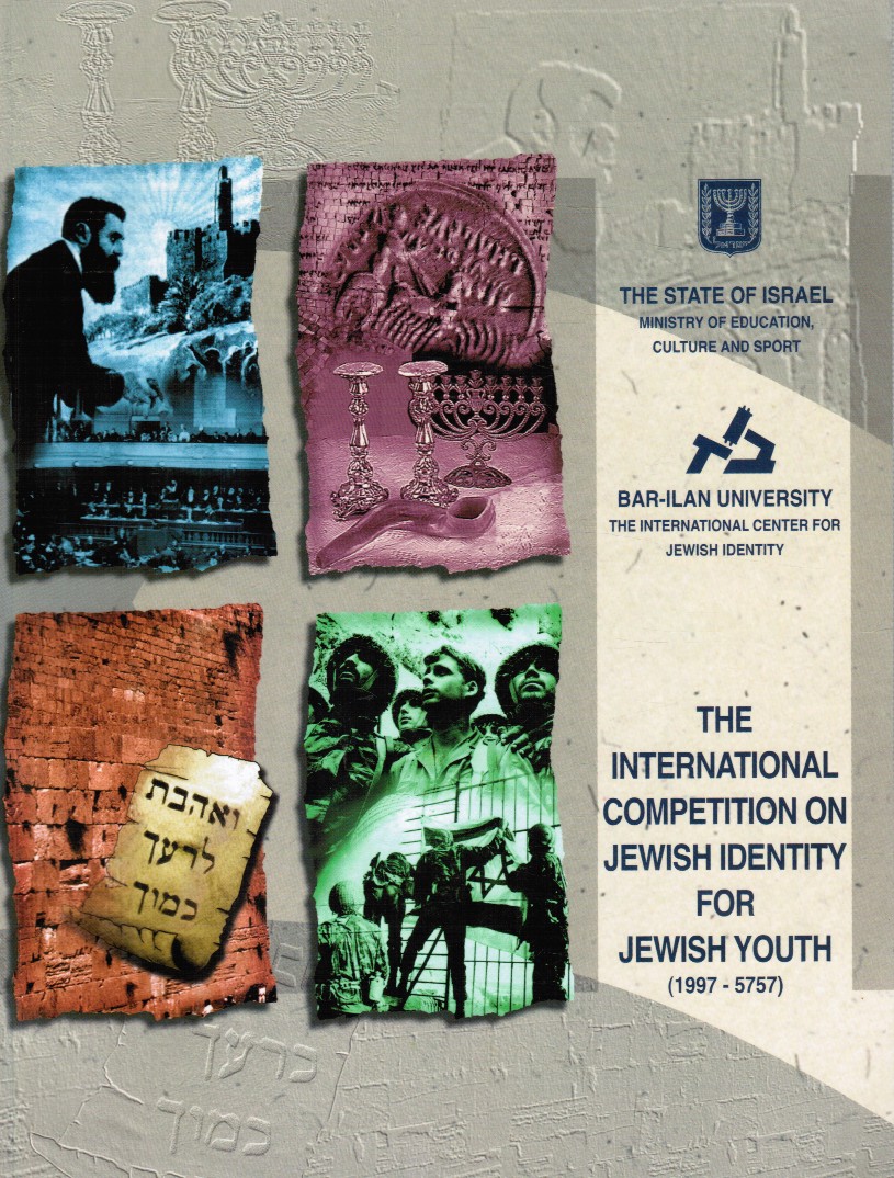 ELIAV, DR YAAKOV; M. YARKONI - The International Competition on Jewish Identity for Jewish Youth
