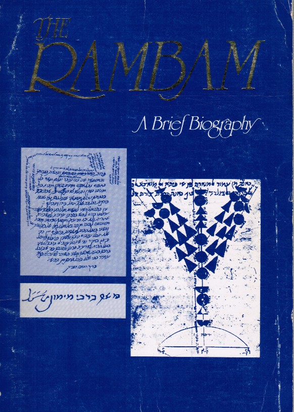 MANGAL, RABBI NISSEN - The Rambam: A Brief Biography