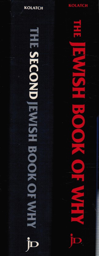 KOLATCH, ALFRED J. - The Jewish Book of Why - Two Volumes