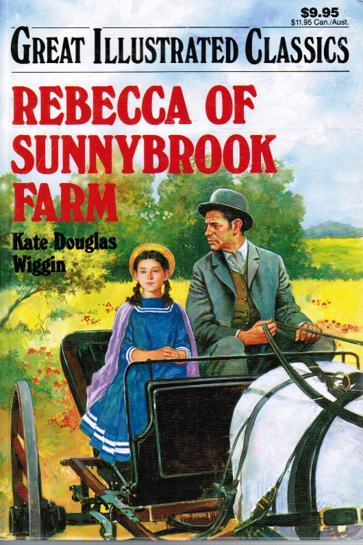 BARONET, KATE DOUGLAS; ELIZA GATEWOOD WARREN (ADAPTED BY) ; JOSHUAA E. HANFT (EDITED BY) - Rebecca of Sunnybrook Farm