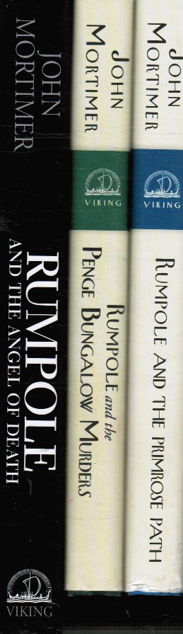MORTIMER, JOHN - 3 Books: Rumpole and the Angel of Death; Rumpole and the Primrose Path; Rumpole and the Penge Bungalow Murders