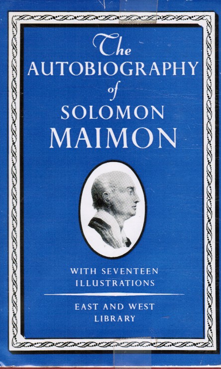BERGMAN, HUGO - The Autobiography of Solomon Maimon