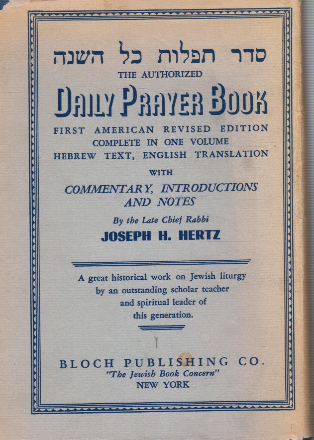 HERTZ, JOSEPH H. - The Authorized Daily Prayer Book: First American Revised Edition Complete in One Volume Hebrew Text, English Translation with Commentary, Introductions and Notes