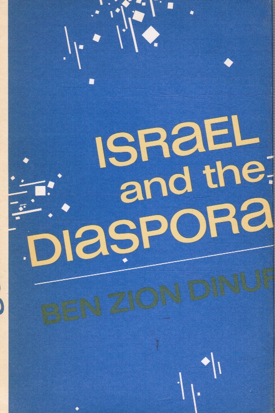 DINUR, BEN ZION - Israel and the Diaspora