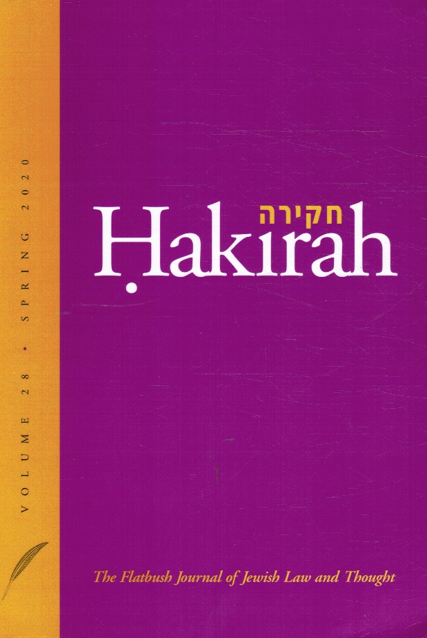 EDITORS, HAKIRAH - Hakirah: The Flatbush Journal of Jewish Law and Thought (Volume 28)