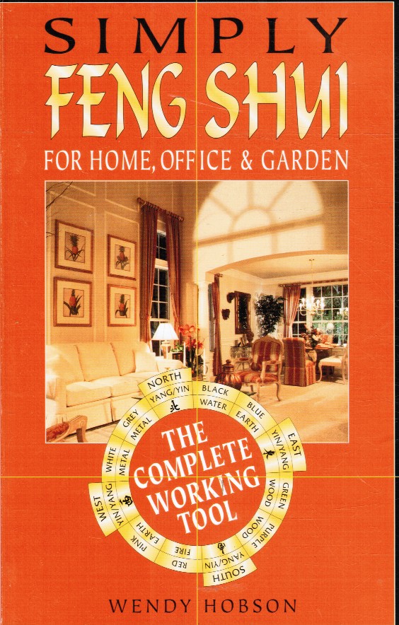 HOBSON, WENDY - Simply Feng Shui - for Home, Office & Garden
