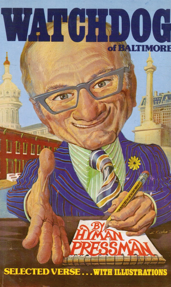 PRESSMAN, HYMAN AARON - Watchdog of Baltimore (Signed)