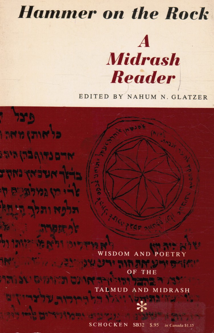 GLATZER, NAHUM N (EDITOR) - Hammer on the Rock: A Short Midrash Reader