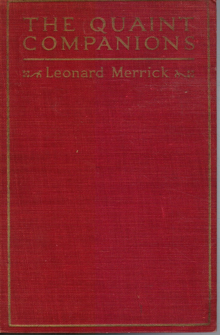 MERRICK, LEONARD - The Quaint Companions: With an Introduction By H.G. Wells (Collectible - Read Notes)