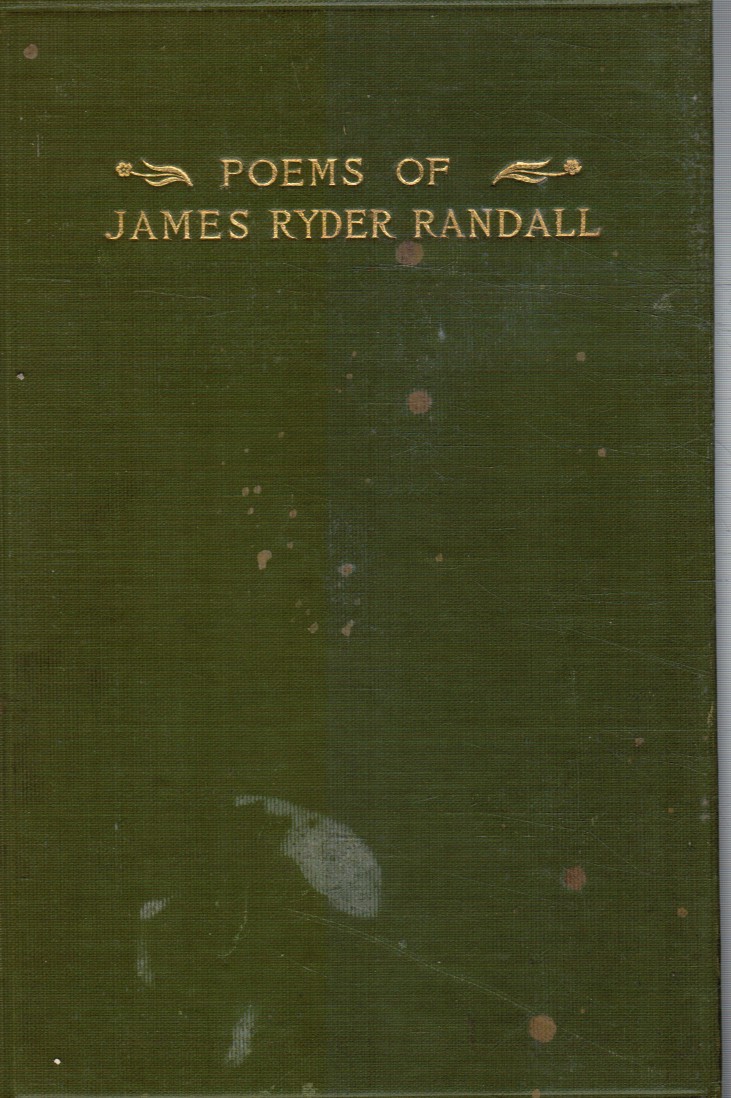 RANDALL, JAMES RYDER; EDITED BY MATTHEW PAGE ANDREWS - The Poems of James Ryder Randall