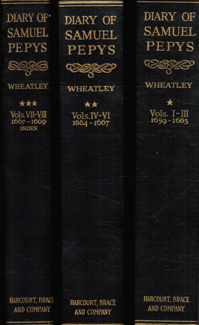 PEPYS, SAMUEL AND WHEATLEY, HENRY - The Diary of Samuel Pepys: Vol 1 - Vol Viii (Eight Volumes Bound in 3 Books)