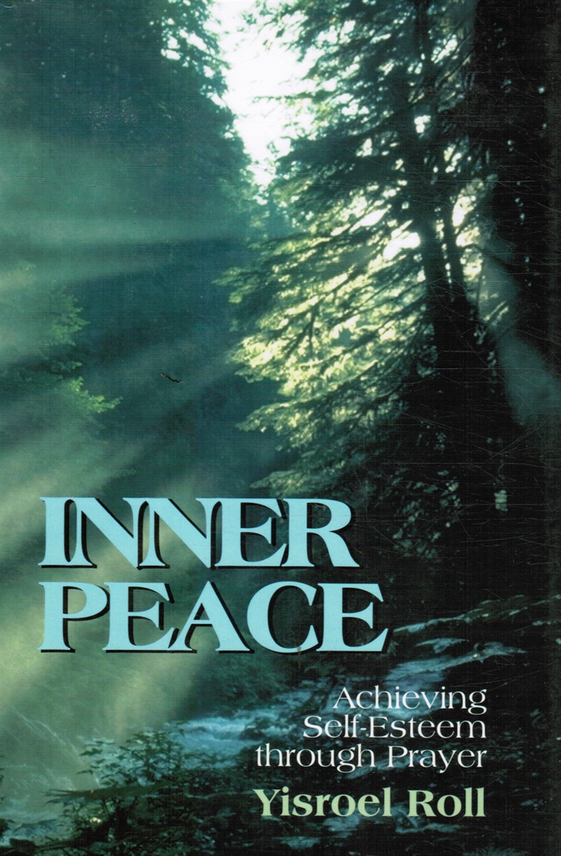 ROLL, RABBI YISROEL - Inner Peace