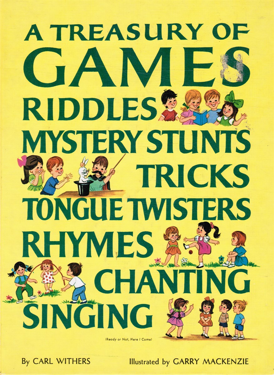 WITHERS, CARL - A Treasury of Games, Riddles, Mysteries, Stunts