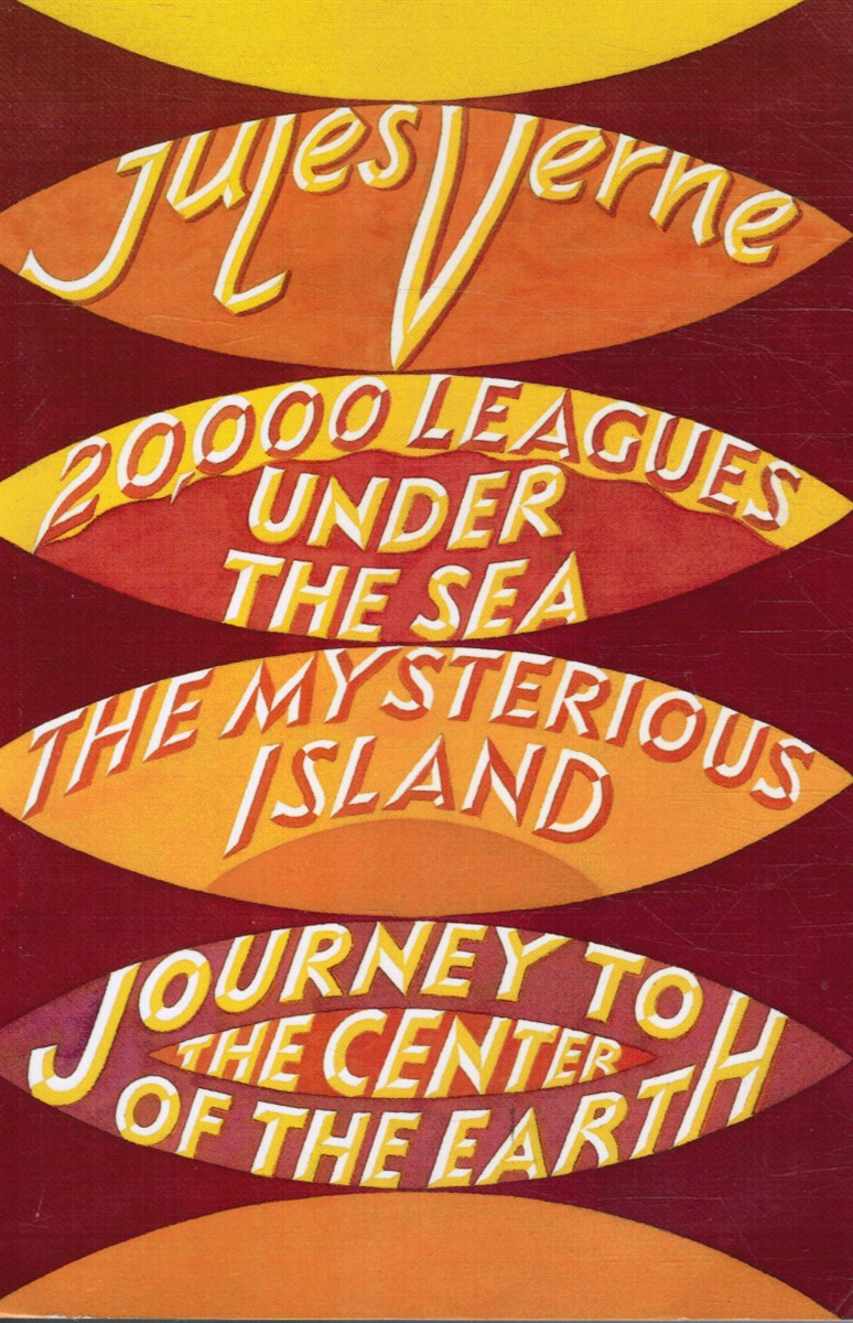 VERNE, JULES - 20,000 Leagues Under the Sea; the Mysterious Island; Journey to the Center of the Earth